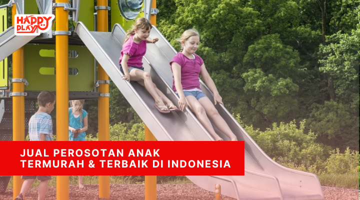 Jual perosotan anak termurah dan terbaik di Indonesia - Happy Play