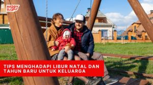 Tips menghadapi libur natal dan tahun baru untuk keluarga