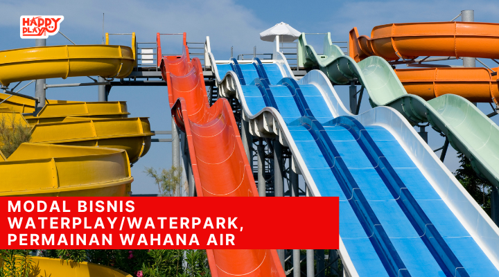 modal bisnis waterplay waterpark, permainan wahana air