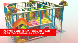 Playground Terjangkau Dengan Fasilitas Permainan Lengkap