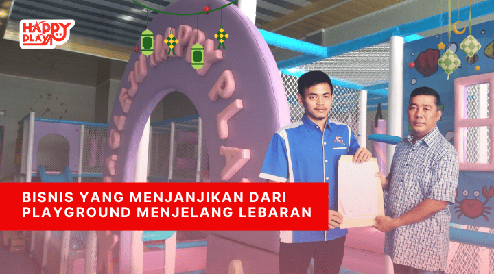 Bisnis Yang Menjanjikan Dari Playground Menjelang Lebaran