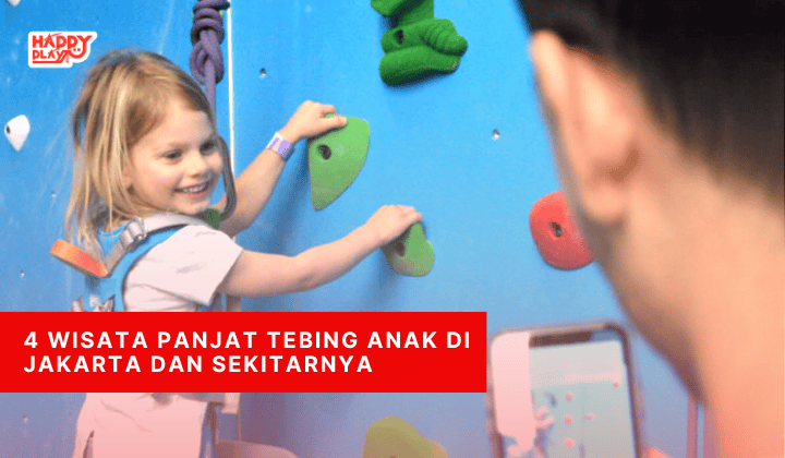 5 Wisata panjat tebing anak di jakarta dan sekitarnya5 Wisata panjat tebing anak di jakarta dan sekitarnya