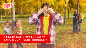 Cara Bermain Petak Umpet yang Mudah Versi Indonesia