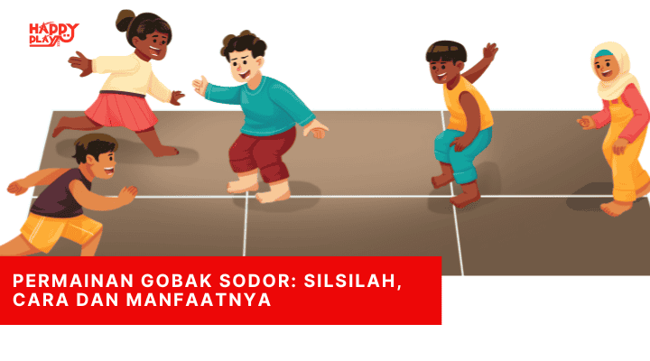 Permainan Gobak Sodor Silsilah Cara dan Manfaatnya
