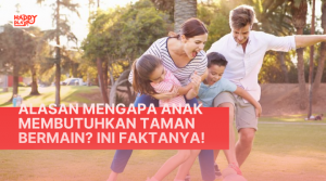 Alasan Mengapa Anak Membutuhkan Taman Bermain Ini Faktanya!