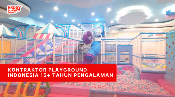 Kontraktor Playground Indonesia 15+ Tahun Pengalaman