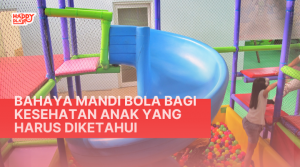 Bahaya Mandi Bola Bagi Kesehatan Anak yang Harus Diketahui