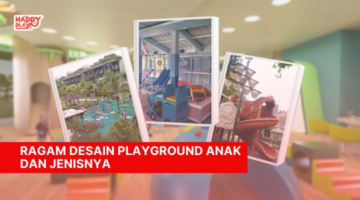 Ragam Desain Playground Anak dan Jenisnya