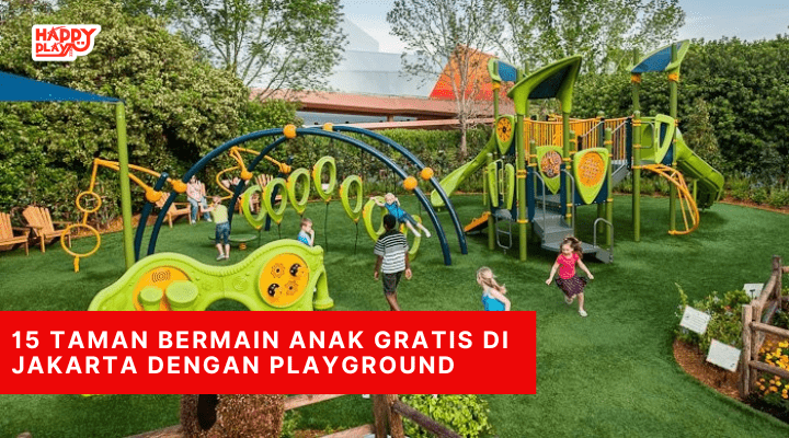15 Taman Bermain Anak Gratis Di Jakarta Dengan Playground