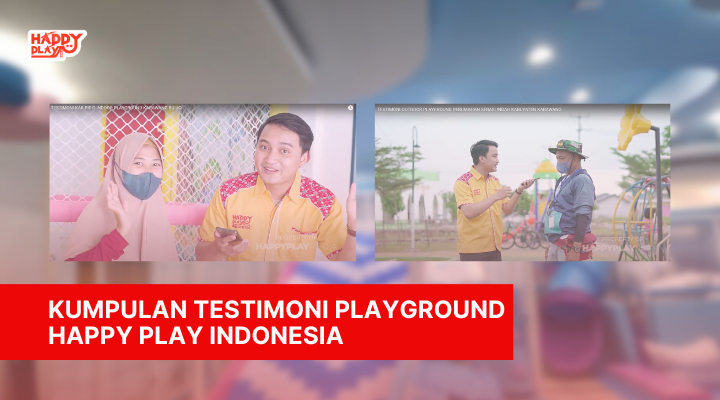 Kumpulan Testimoni Playground Happy Play Indonesia