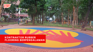 Kontraktor Rubber Flooring Berpengalaman