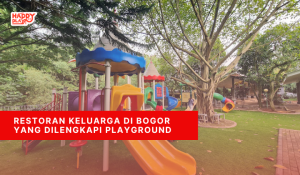 Restoran Keluarga di Bogor yang Dilengkapi Playground