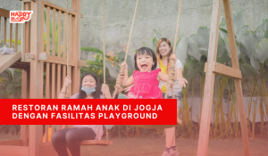 Restoran Ramah Anak di Jogja Dengan Fasilitas Playground