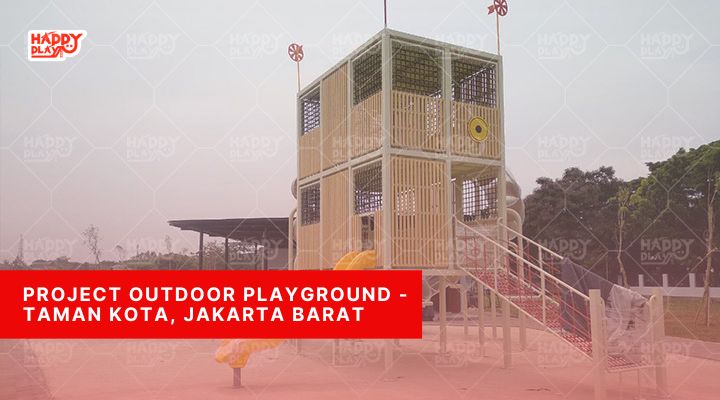Project Outdoor Playground - Taman Kota Jakarta Barat 