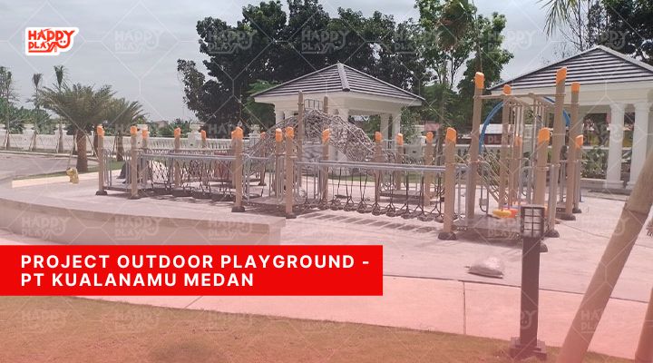 Project Outdoor Playground - PT Kualanamu Medan