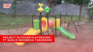Project Outdoor Playground - PT Qualis Indonesia Tanggerang