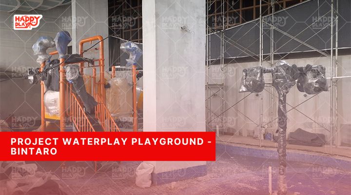 Project Waterplay Playground - Bintaro
