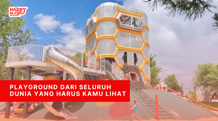 Playground Dari Seluruh Dunia Yang Harus Kamu Lihat