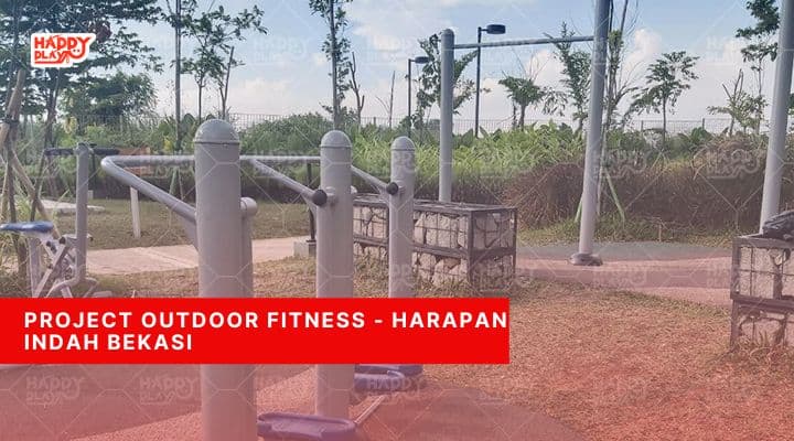 Project-Outdoor-Fitness-Harapan-Indah-Bekasi-1