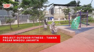 Project-Outdoor-Fitness-Taman-Pasar-Minggu-Jakarta-2-2
