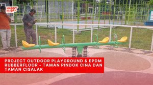 Project Outdoor Playground & EPDM Rubber Floor Pondok China