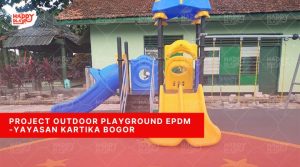 Project Outdoor Playground EPDM - Yayasan Kartika Bogor