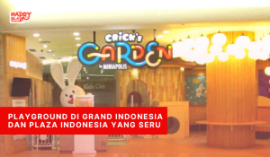 Playground di Grand Indonesia dan Plaza Indonesia yang seru