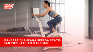 Manfaat Olahraga Sepeda Statis Dan Tips Latihan Maksimal