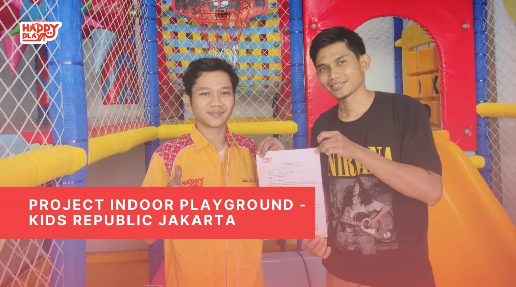 Project Indoor Playground – Kids Republic Jakarta