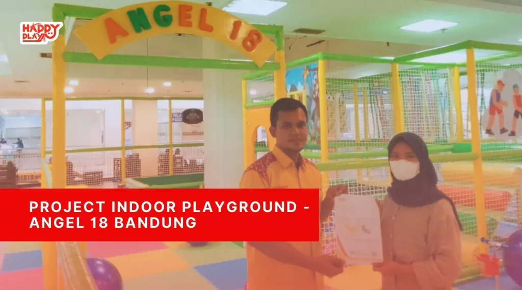 Project Indoor Playground – Angel 19 Bandung