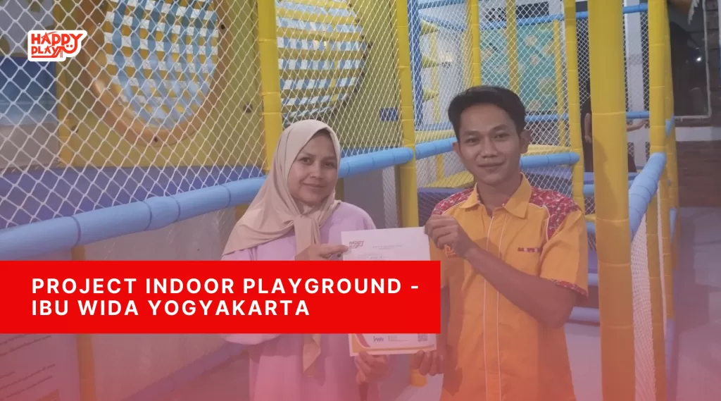 Project Indoor Playground – Ibu Wida Yogyakarta