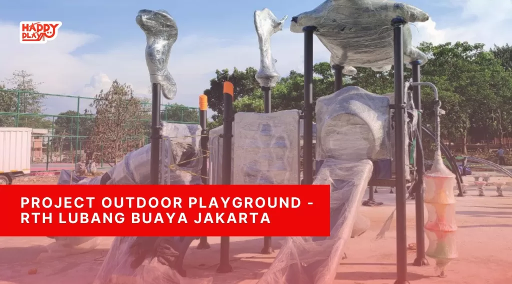 Project Outdoor Playground - RTH Lubang Buaya Jakarta