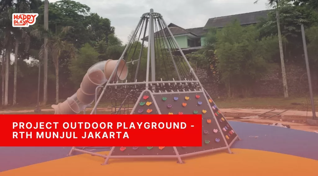 Project Outdoor & Rubber - RTH Munjul Jakarta