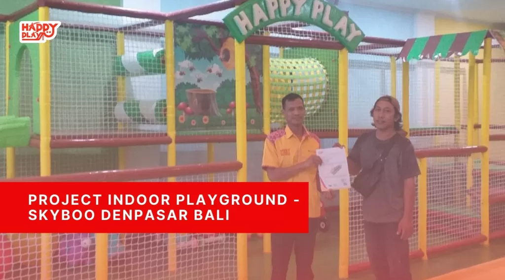 Project Indoor Playground – Skyboo Denpasar Bali