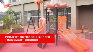 Project Outdoor & Rubber – Transmart Cibubur