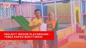 Project Indoor Playground – Tebea Kapau Bukittinggi
