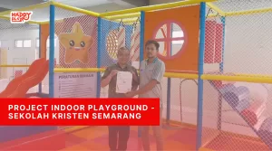 Project Indooor Playground - Sekolah Kristen Semarang