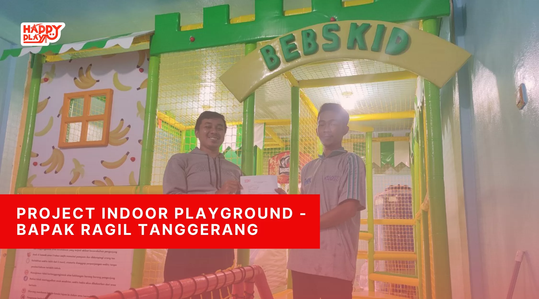 Project Indoor Playgroound - Bapak Ragil Tanggerang