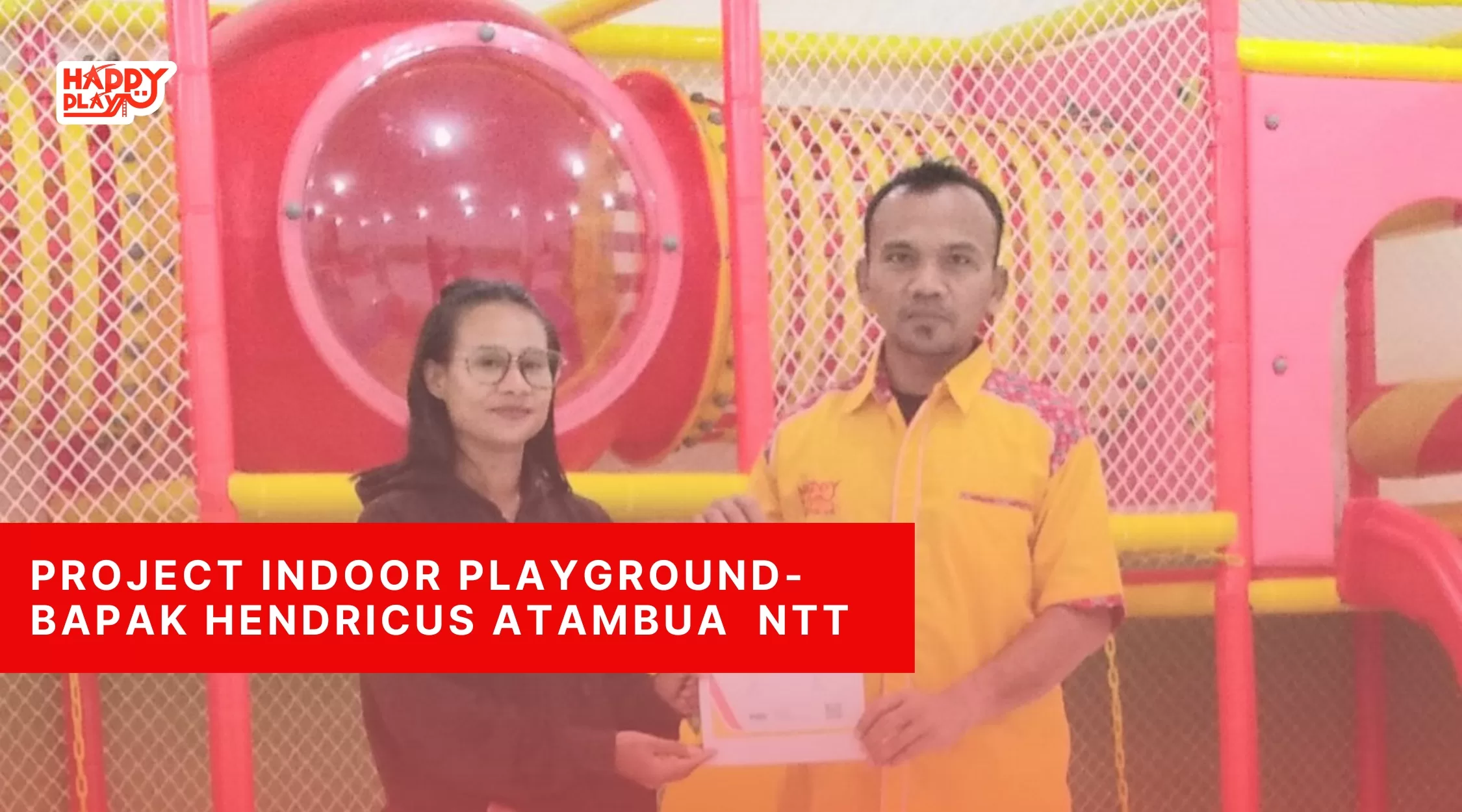 Project Indoor Playground-Bapak Hendricus Atambua NTT
