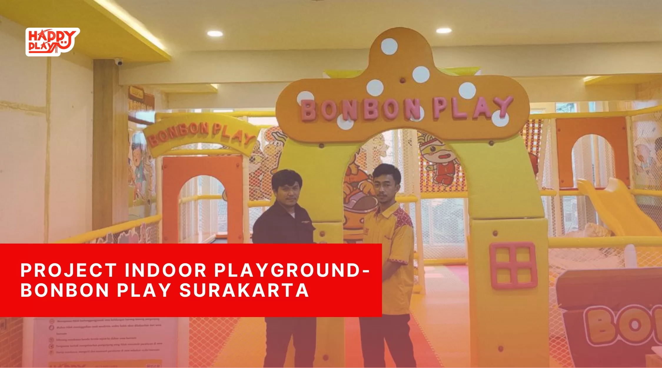 Project Indoor Playground-Bonbon Play Surakarta