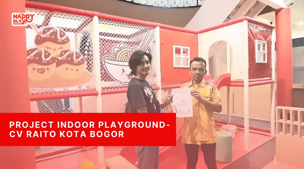 Project Indoor Playground-CV Raito Kota Bogor