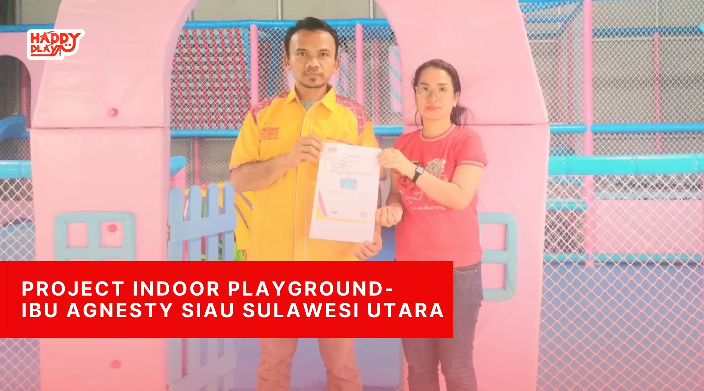 Project Indoor Playground-Ibu Agnesty Siau Sulawesi Utara