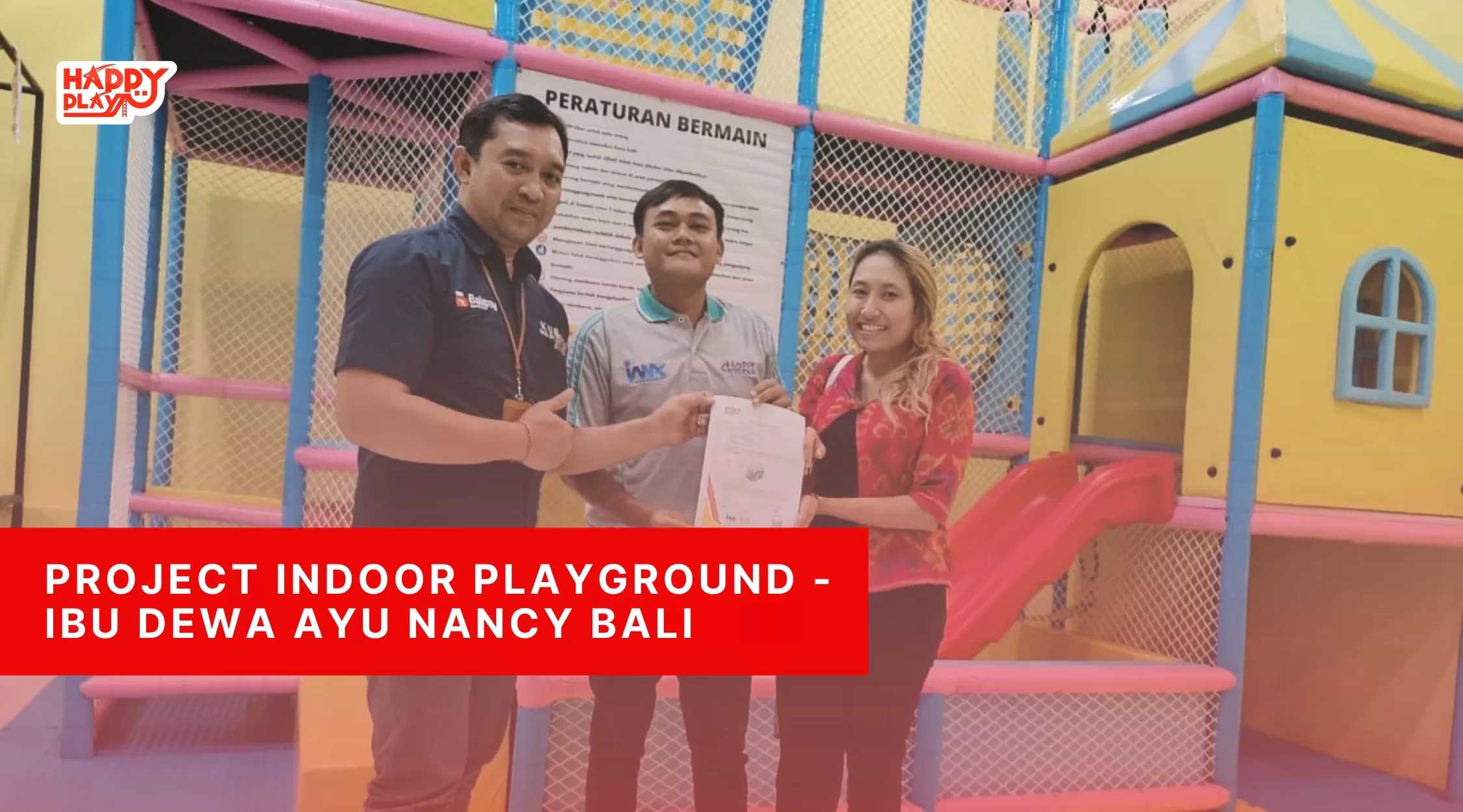 Project Indoor Playground - Ibu Dewa Ayu Nancy Bali