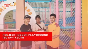 Project Indoor Playground - Ibu Evy Kediri