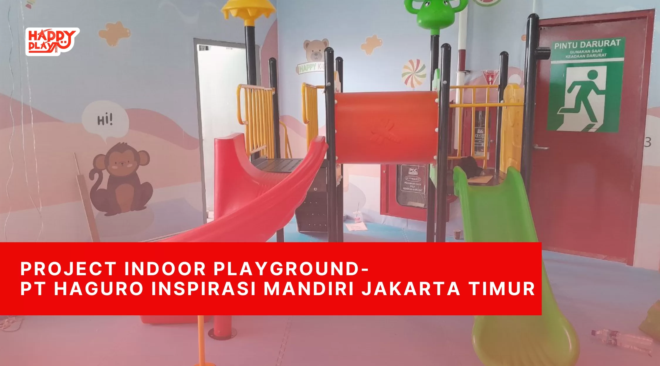 Project Indoor Playground-PT Haguro Inspirasi Mandiri Jakarta Timur