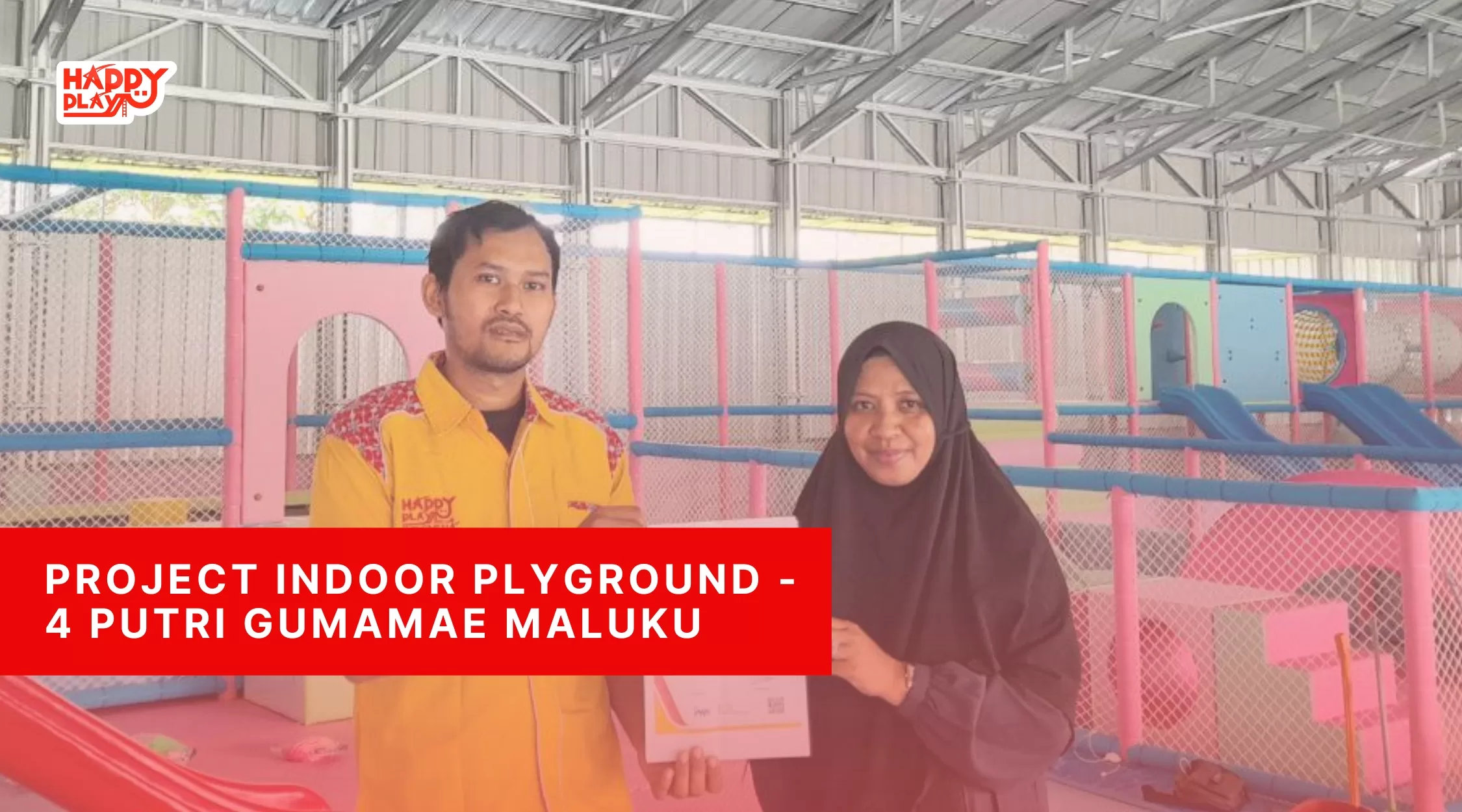 Project Indoor Plyground - 4 Putri Gumamae Maluku