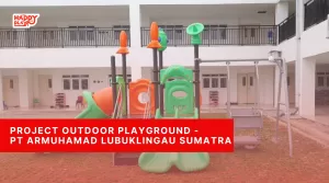 Project Outdoor Playground - PT Armuhamad Lubuklingau Sumatra