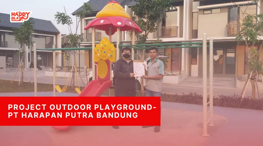 Project Outdoor PlaygroundPT Harapan Putra Bandung