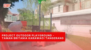 Project Outdoor Playground-Taman Britania Karawaci Tangerang