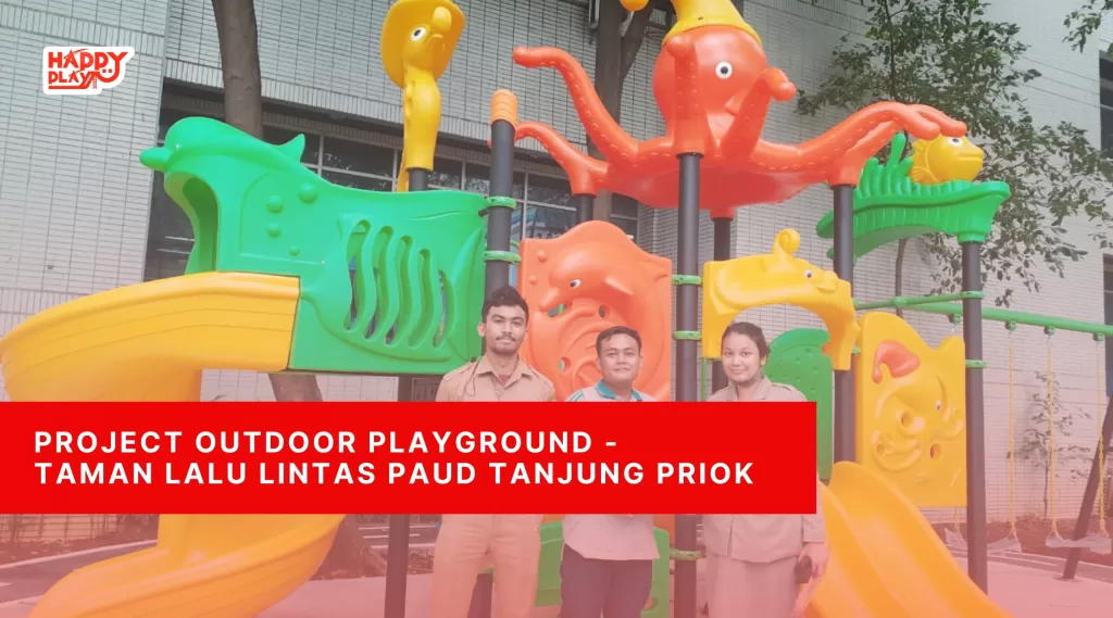 Project Outdoor - RTH Taman Lalu Lintas PAUD Tanjung Priok